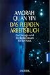 Das Plejaden Arbeitsbuch. Ein �bungs- und Meditationsbuch f�r die Praxis.