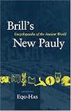 Brill's New Pauly: Encyclopaedia of the Ancient World Brill's New Pauly: Encyclopaedia of the Ancient World
