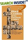 Black Leaders of the Twentieth Century (Blacks in the New World)