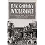 D.W. Griffith's Intolerance: Its Genesis and Its Vision