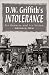 Book D.W. Griffith's Intolerance: Its Genesis and Its Vision