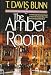 The Amber Room (Priceless Collection Series #2) by T. Davis Bunn