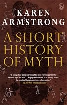A Short History of Myth (Myths, The)