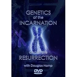 The Genetics of the Incarnation and the Resurrection