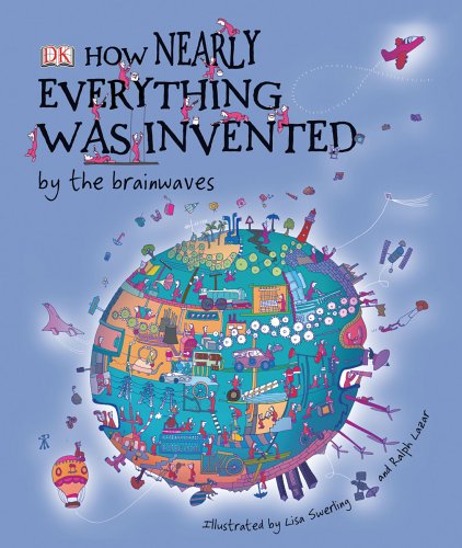 Books: How Nearly Everything Was Invented