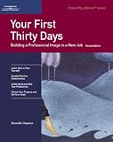 Crisp: Your First Thirty Days, Revised Edition: Building a Professional Image in a New Job (Fifty-Minute Series.)