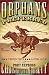 Image of Orphans Preferred: The Twisted Truth and Lasting Legend of the Pony Express