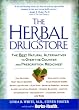 The Herbal Drugstore: The Best Natural Alternatives to Over-the-Counter and Prescription Medicines!