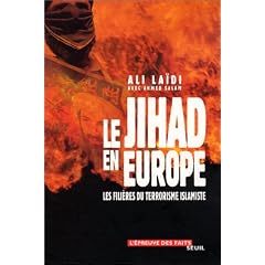 Le Jihad en Europe : Les Fili�res du terrorisme islamiste