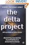 The Delta Project: Discovering New Sources of Profitability in a Networked Economy