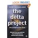 The Delta Project: Discovering New Sources of Profitability in a Networked Economy