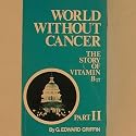 World Without Cancer- Part II, The Politics of Cancer
