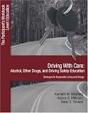 Driving with Care: Alcohol, Other Drugs, and Driving Safety Education-Strategies for Responsible Living: The Participants Workbook, Level 1 Education