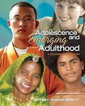 Adolescence and Emerging Adulthood: A Cultural Approach (3rd Edition)