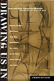 Drawing Us In: Essays on How We Experience Visual Art (Beacon Anthology)