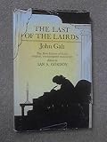 The last of the lairds, or, The life and opinions of Malachi Mailings Esq., of Auldbiggings