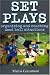 Book Soccer Set Plays: Organizing and Coaching Dead Ball Situations