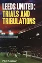 Leeds United: Trials and Tribulations