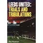 Leeds United: Trials and Tribulations