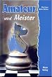 Amateur wird Meister