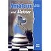 Amateur wird Meister