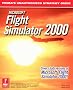 Microsoft Flight Simulator 2000: Covers Both Versions of Microsoft Flight Simulator 2000!