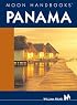 Moon Handbooks Panama (Moon Handbooks)