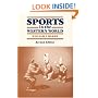 Sports in the Western World (Sport and Society)