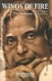 Wings of Fire: An Autobiography of APJ Abdul Kalam