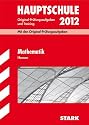 Abschluss-Prüfungsaufgaben Hauptschule Hessen; Mathematik 2012; Mit den Original-Prüfungsaufgaben 2006-2011 und Training. Ohne Lösungen