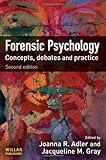 Forensic psychology : concepts, debates and practice