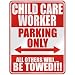  CHILD CARE WORKER PARKING ONLY  PARKING SIGN OCCUPATIONS