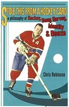 Stole This from a Hockey Card: A Philosophy of Hockey, Doug Harvey, Identity and Booze
