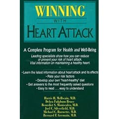 Winning with Heart Attack: A Complete Program for Health and Well-Being
