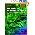 The Impact of Technology on Sport II by Franz Konstantin Fuss, Aleksandar Subic, and Sadayuki Ujihashi