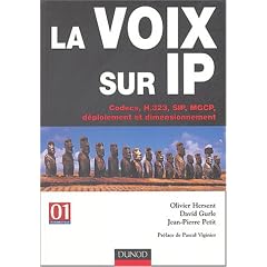 La voix sur IP : Codecs, H.323, SIP, MGCP, d�ploiement et dimensionnement