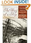 The Way of a Ship: A Square-Rigger Voyage in the Last Days of Sail