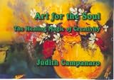 Art for the Soul: The Healing Magic of Creativity