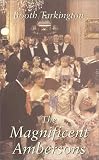 The Magnificent Ambersons (Tor Classics)