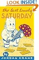 The Last Lonely Saturday