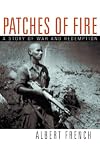 Patches of Fire: A Story of War and Redemption