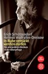In Ruhe verr�ckt werden d�rfen: F�r e...