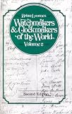 Watchmakers and Clockmakers of the World: v. 2