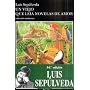 Un Viejo Que Leia Novelas De Amor