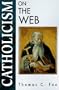 Catholicism on the Web (On the Web Series)