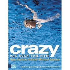 Crazy. Das Buch zum Film.