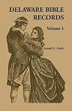 Delaware Bible Records, Volume 1