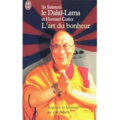 L'Art du bonheur : Sagesse et s�r�nit� au quotidien