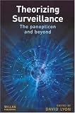 Theorizing Surveillance: The Panopticon And Beyond