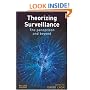 Theorizing Surveillance: The Panopticon and Beyond